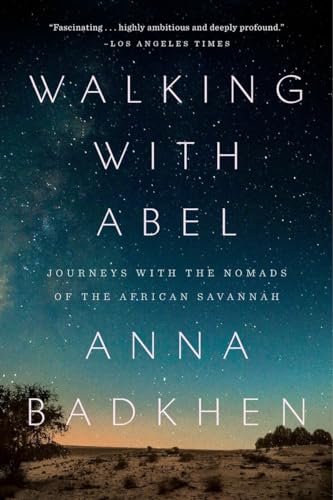 Walking with Abel: Journeys with the Nomads of the African Savannah von Riverhead Books